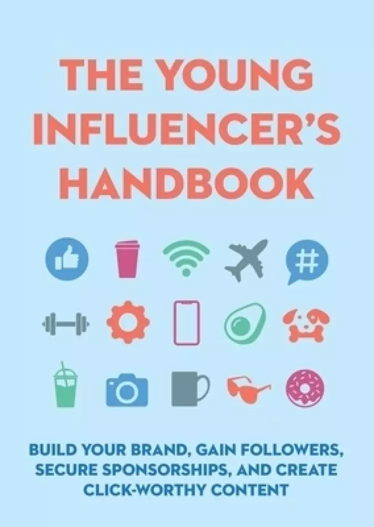 The Young Influencer's Handbook