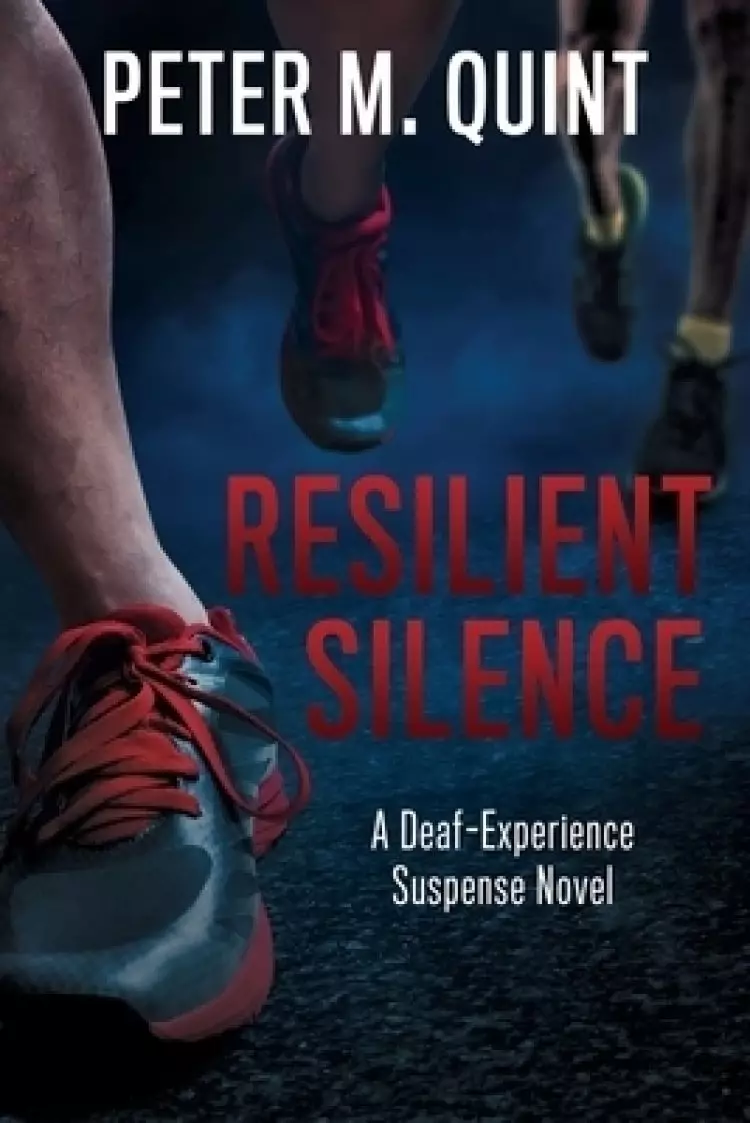 Resilient Silence: A Deaf-Experience Suspense Novel