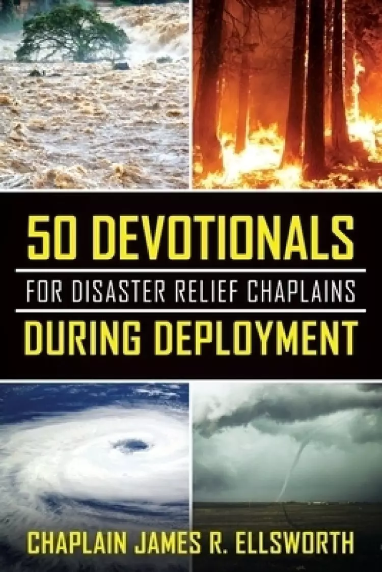 50 Devotionals For Disaster Relief Chaplains During Deployment