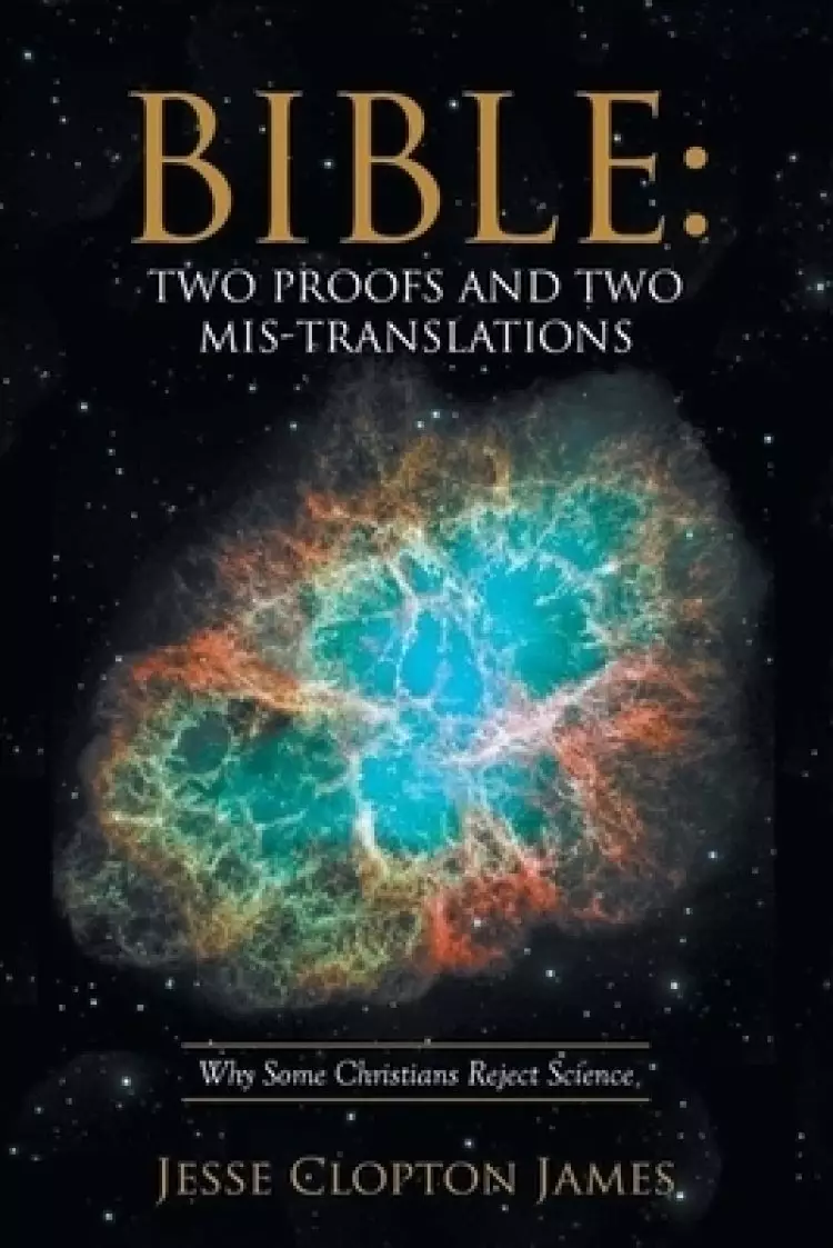 Bible: Two Proofs and Two Mis-Translations