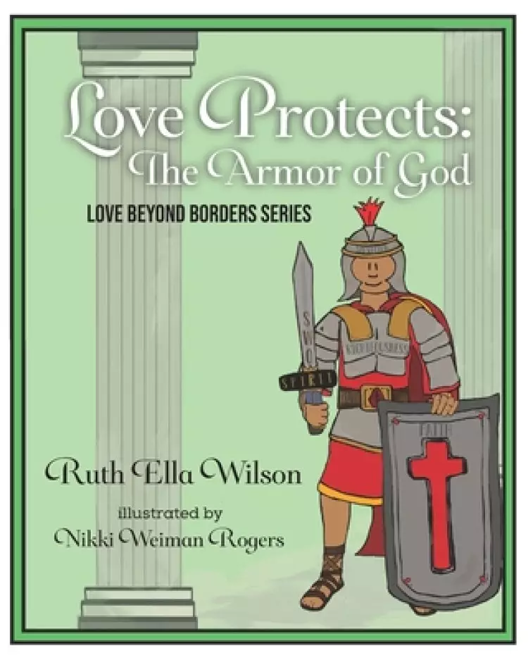 Love Protects: The Armor of God