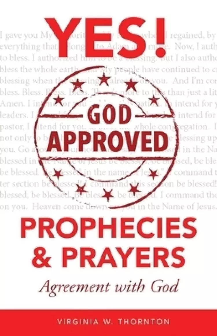 God Approved Prophecies & Prayers: Agreement with God