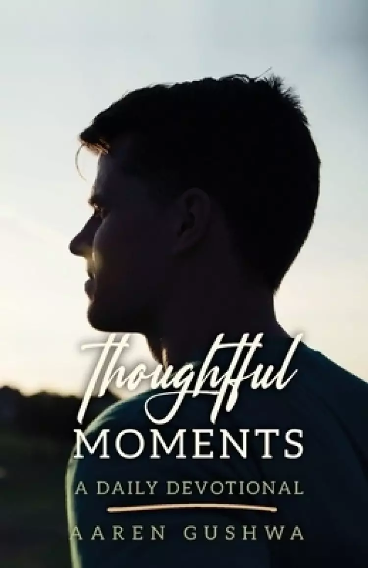 Thoughtful Moments: A Daily Devotional