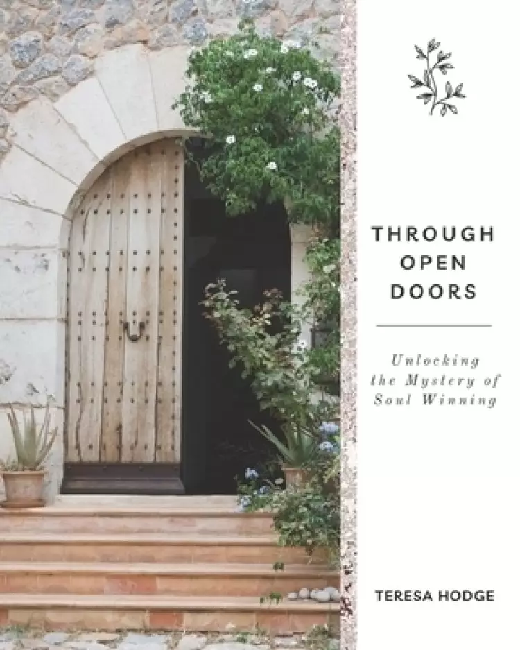 Through Open Doors: Unlocking the Mystery of Soul Winning