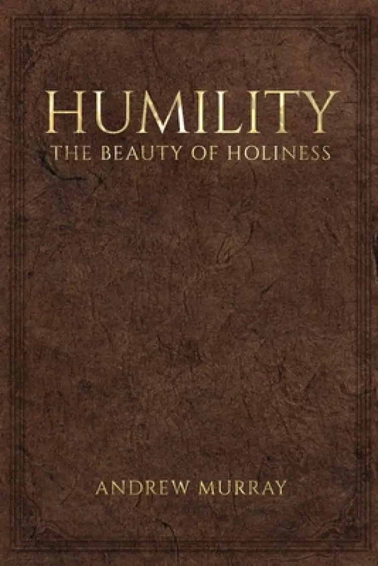Humility, the Beauty of Holiness