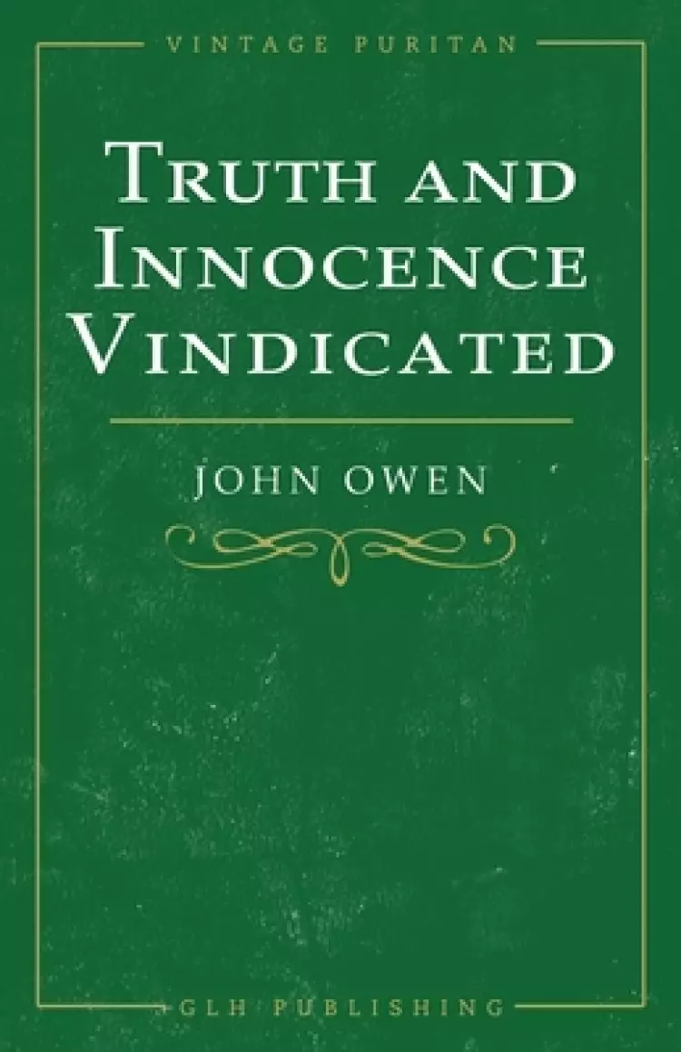 Truth and Innocence Vindicated