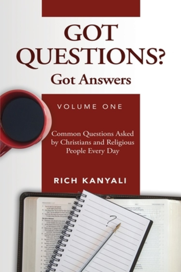 Got Questions? Got Answers Volume 1 Common Questions Asked by