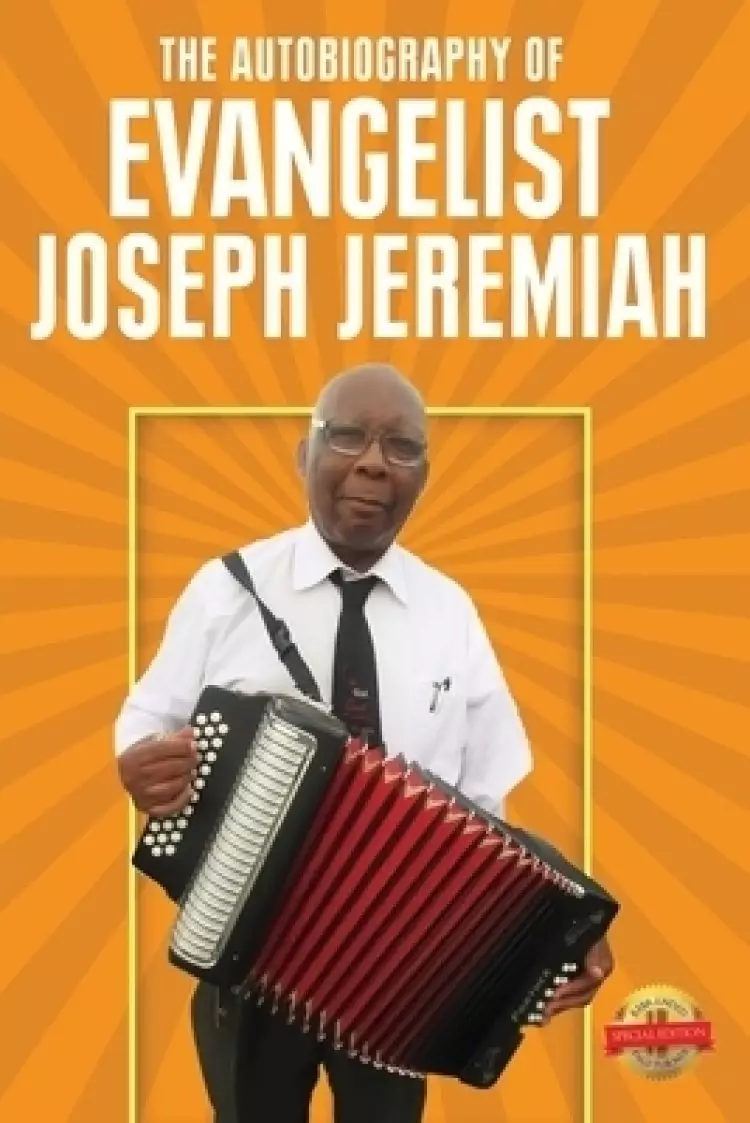 Autobiography Of Evangelist Joseph Jeremiah