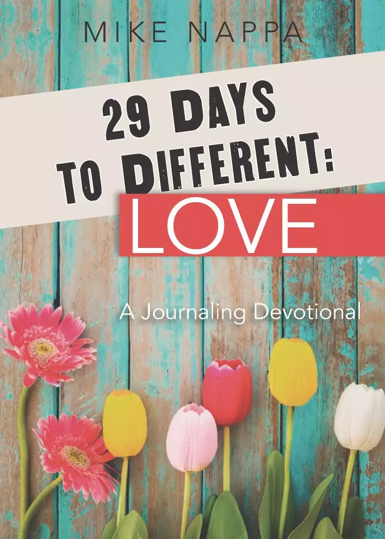 29 Days to Different: Love