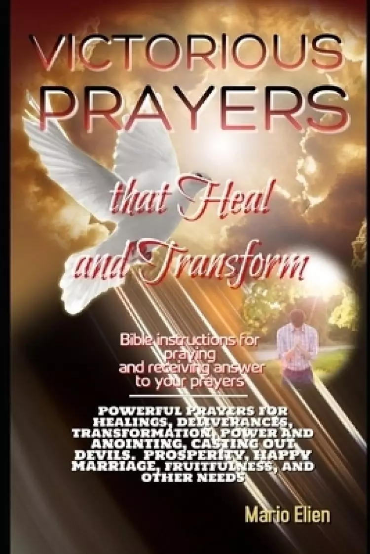 VICTORIOUS PRAYERS THAT HEAL AND TRANSFORM