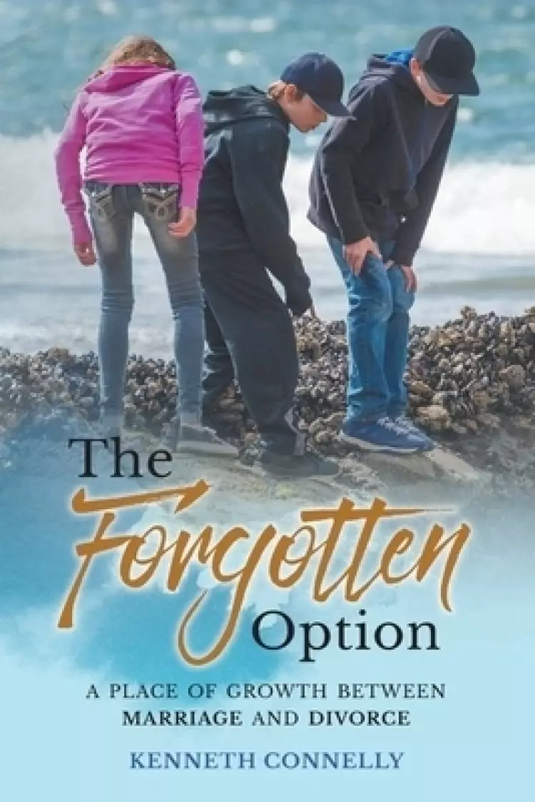 The Forgotten Option: A place of growth between marriage and divorce