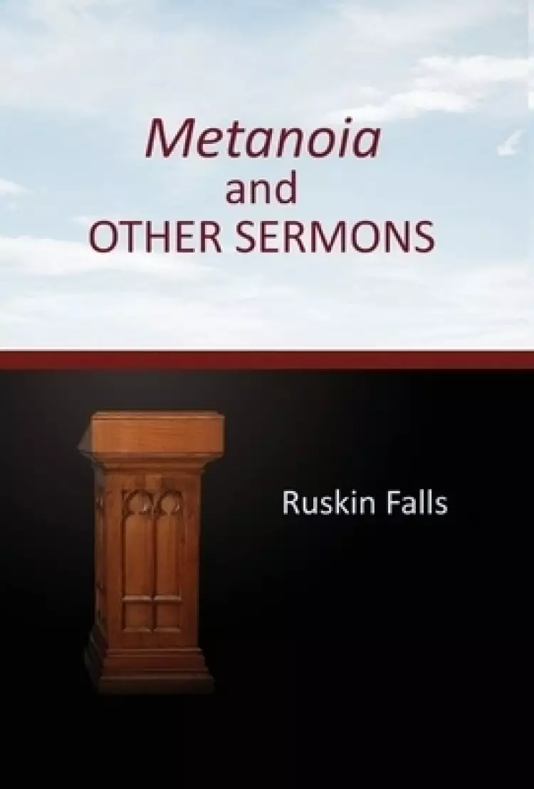 Metanoia and OTHER SERMONS