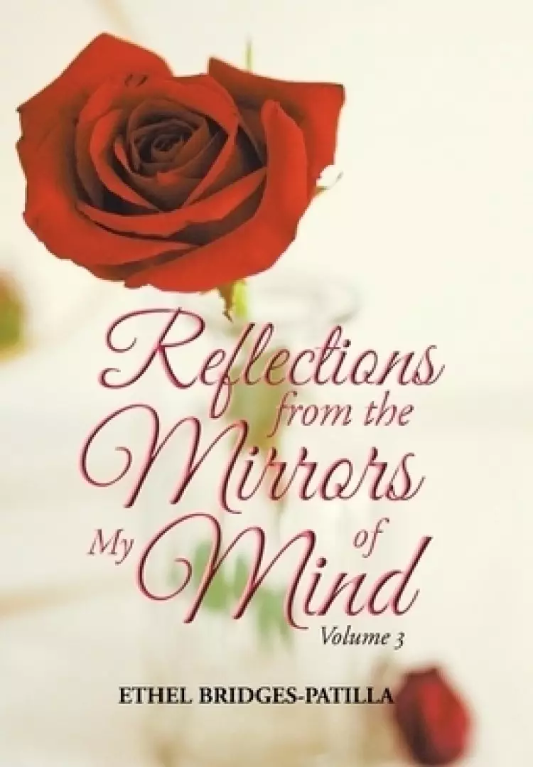 Reflections from the Mirrors of My Mind: Volume 3