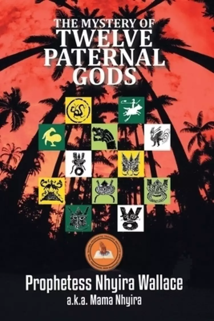 The Mystery of Twelve Paternal Gods: Paternal Spirit ( Ntor)