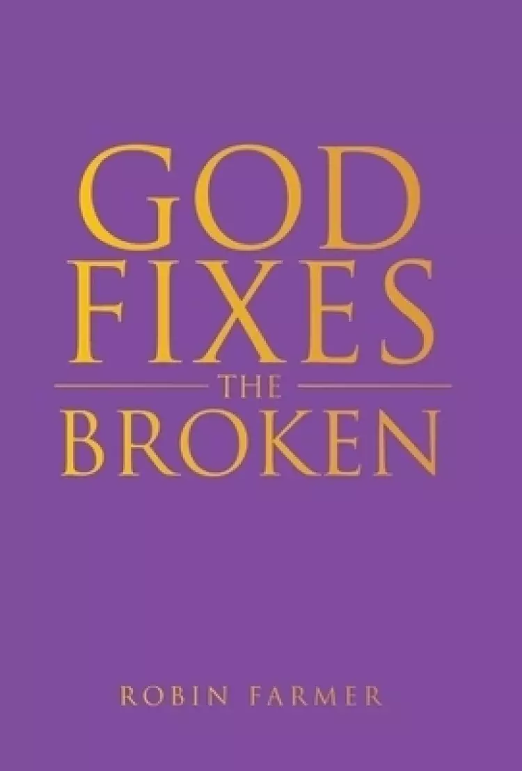 God Fixes the Broken