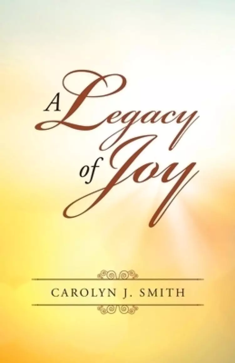 A Legacy of Joy