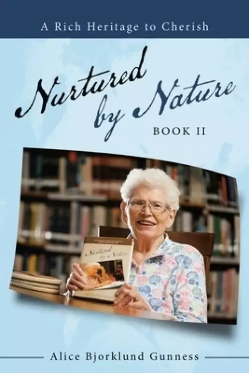 Nurtured by Nature: Book Ii