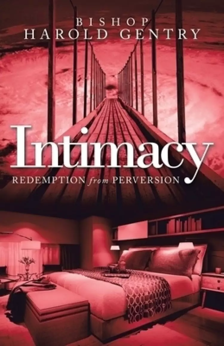Intimacy: Redemption from Perversion