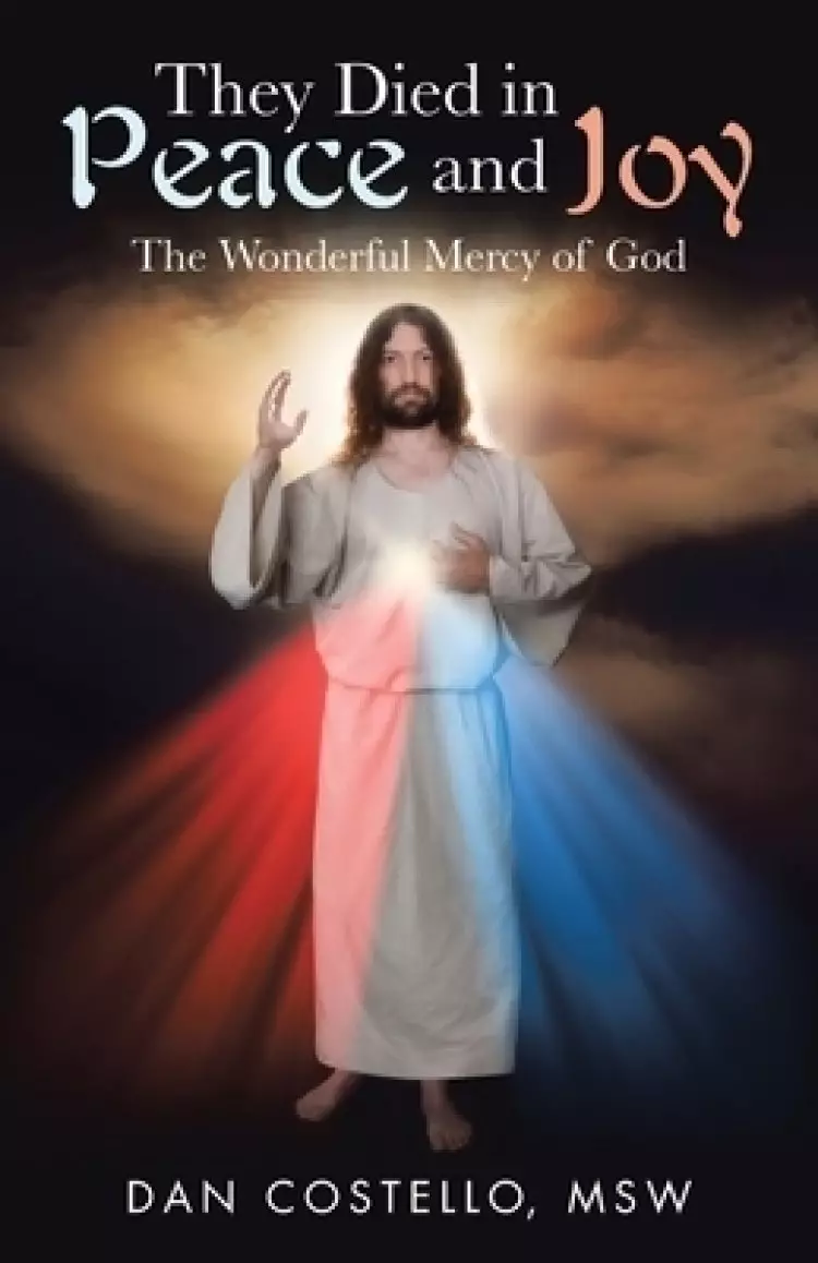 They Died in Peace and Joy: The Wonderful Mercy of God