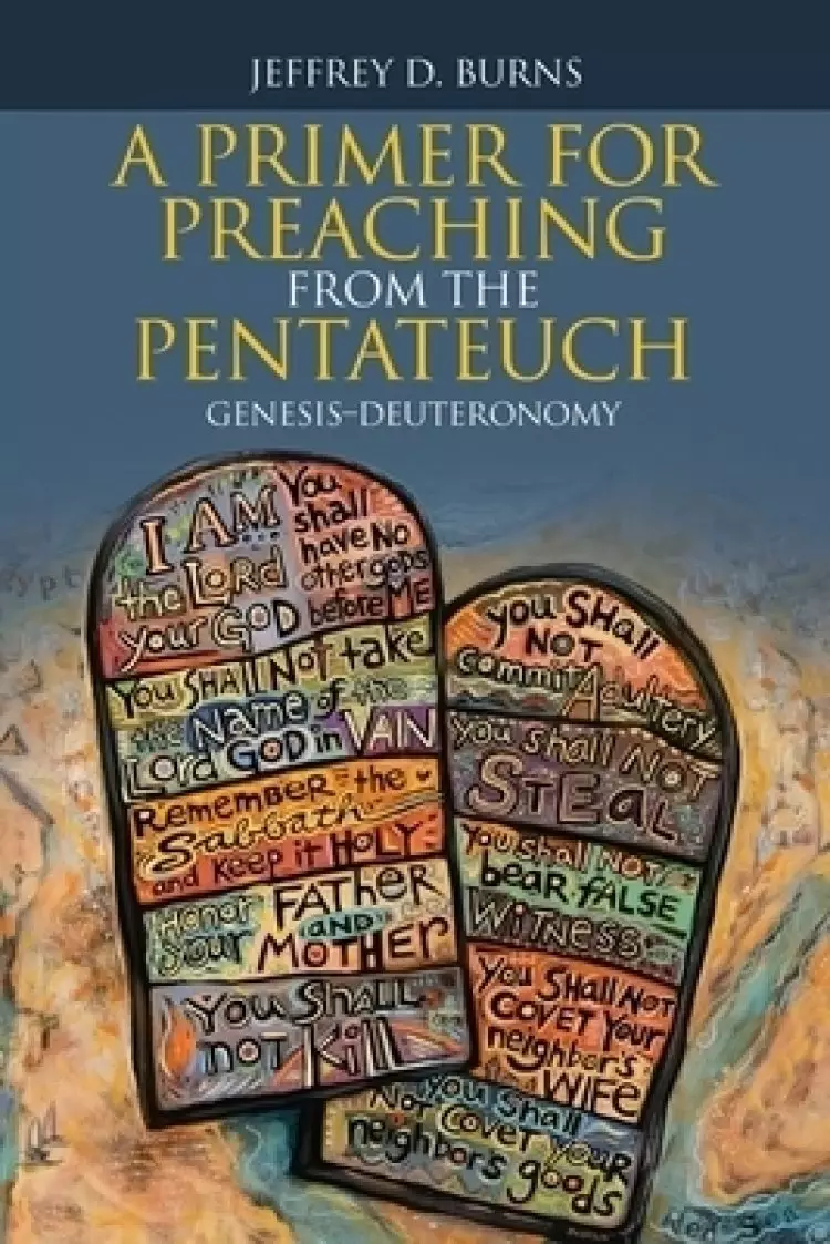 A Primer for Preaching from the Pentateuch: Genesis-Deuteronomy