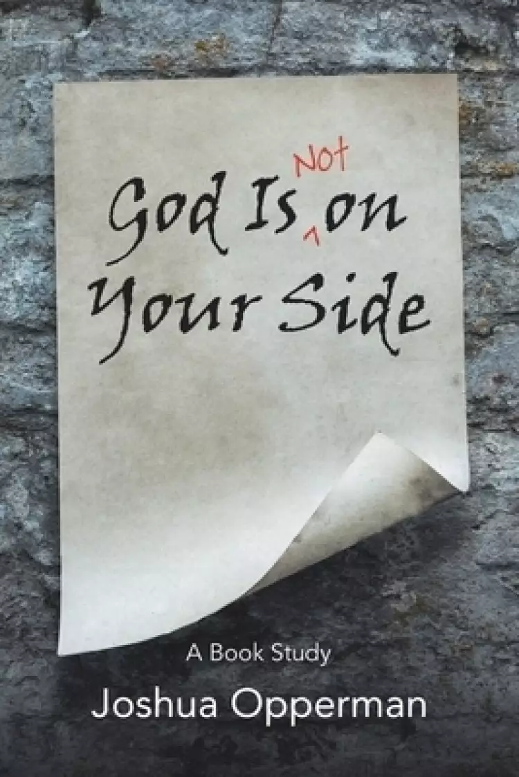 God Is Not on Your Side: A Book Study