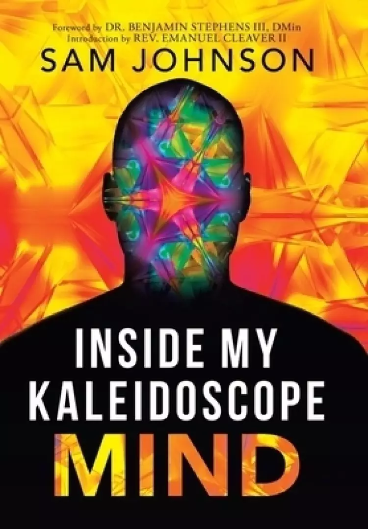 Inside My Kaleidoscope Mind