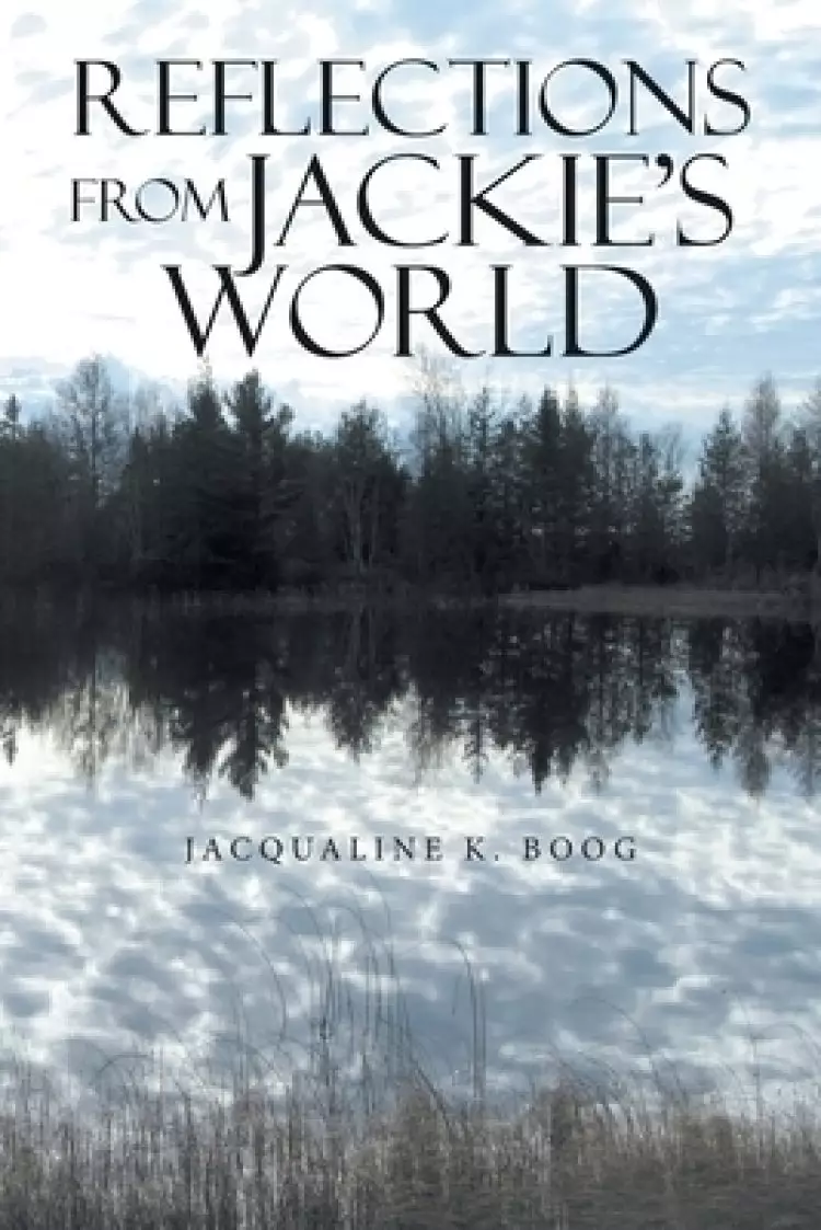 Reflections from Jackie's World
