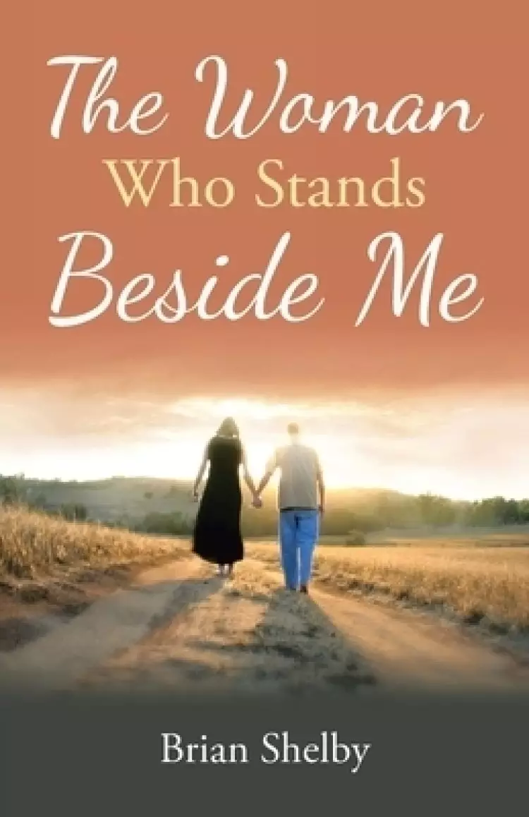 The Woman Who Stands Beside Me