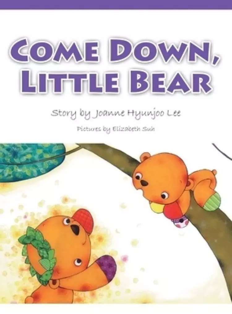 Come Down, Little Bear