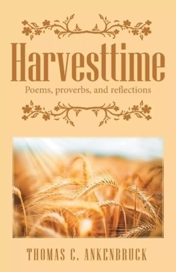 Harvesttime: Poems, Proverbs, and Reflections
