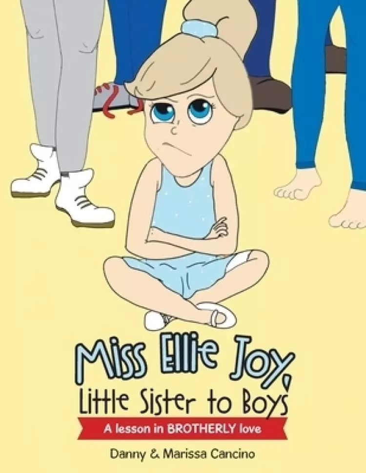 Miss Ellie Joy, Little Sister to Boys: A Lesson in Brotherly Love