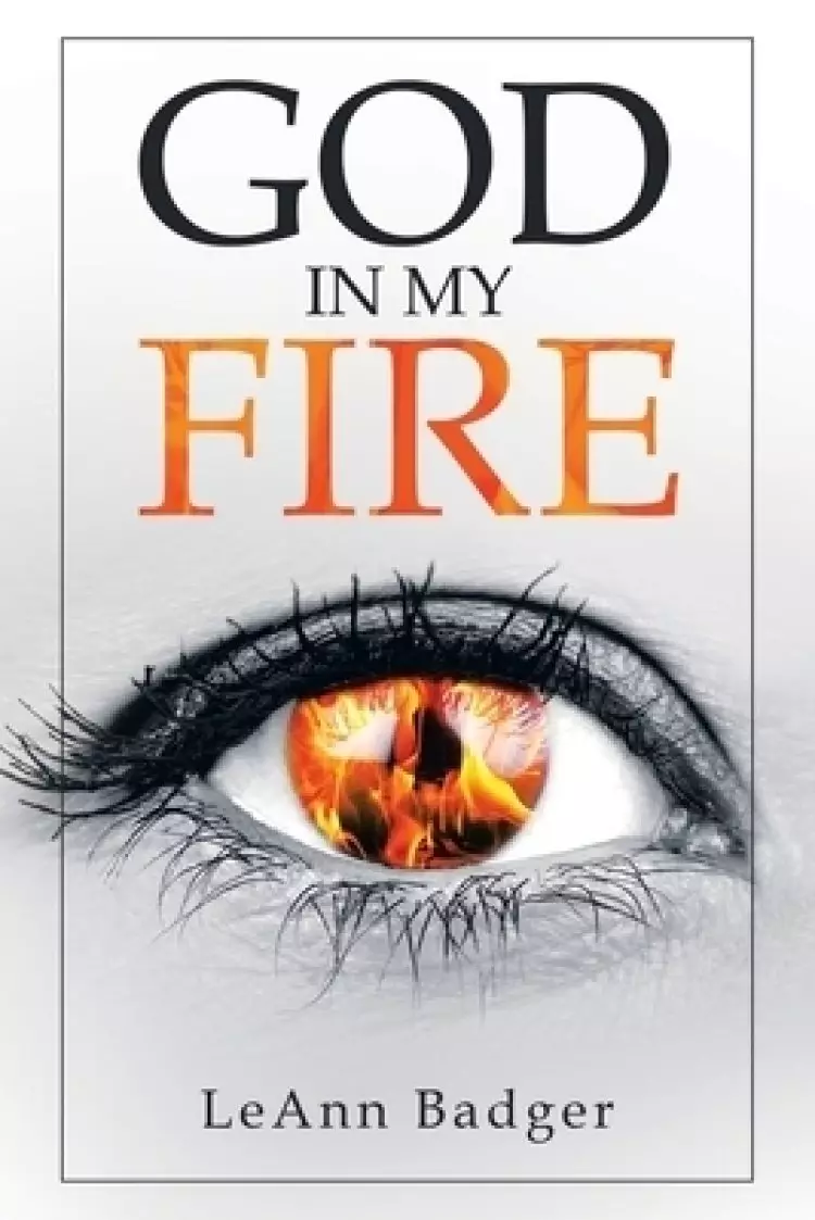 God in My Fire