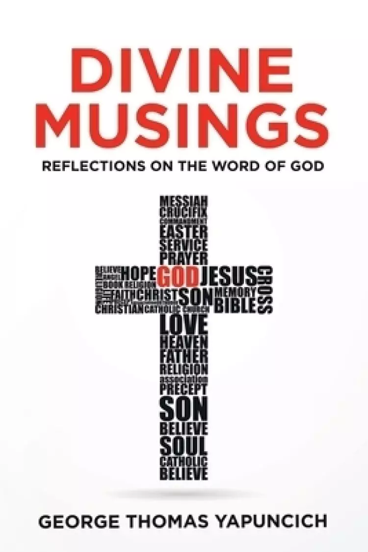 Divine Musings: Reflections on the Word of God