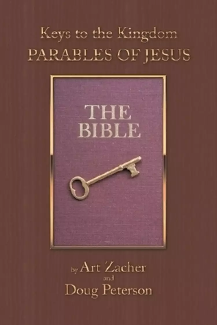 Keys to the Kingdom: Parables of Jesus