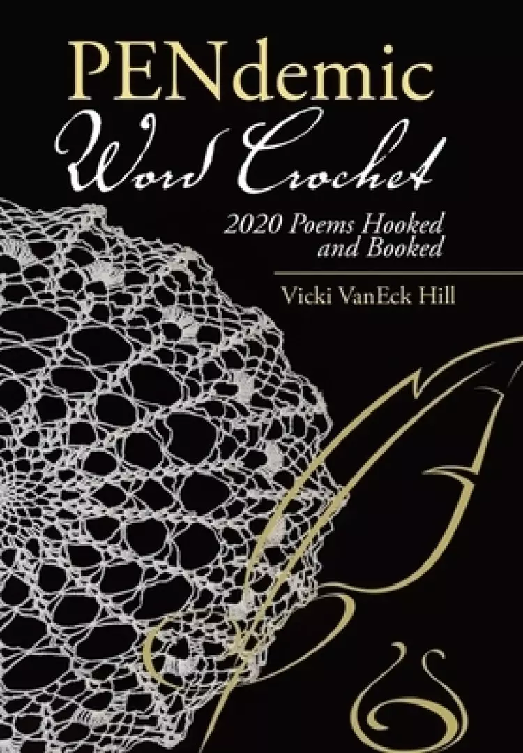 Pendemic Word Crochet: 2020 Poems Hooked and Booked