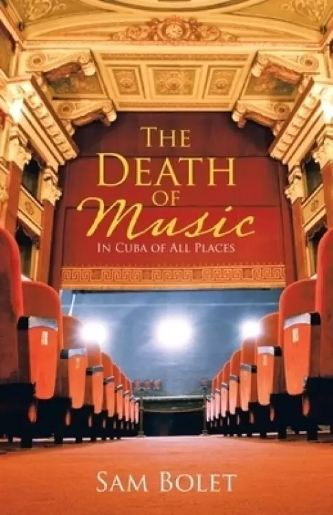 The Death of Music: In Cuba of All Places