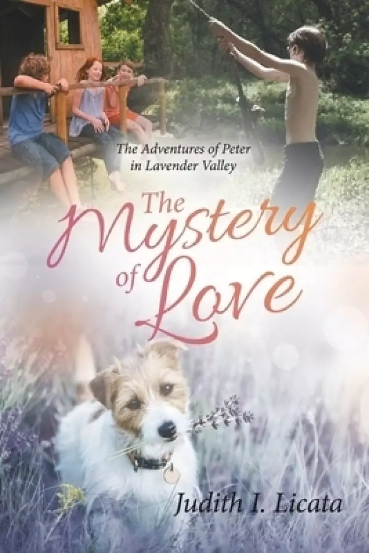 The Mystery of Love: The Adventures of Peter in Lavender Valley