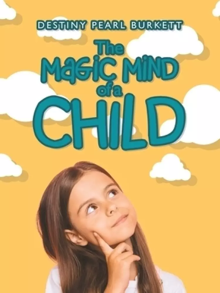 The Magic Mind of a Child