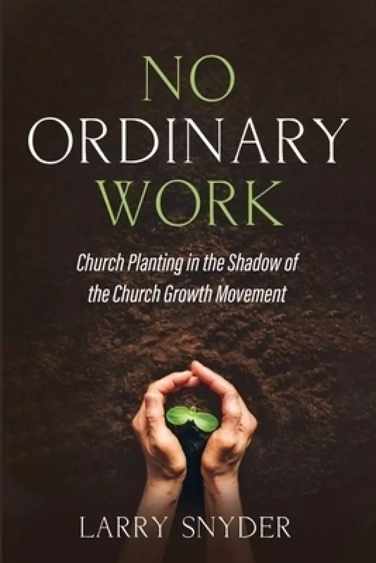 No Ordinary Work