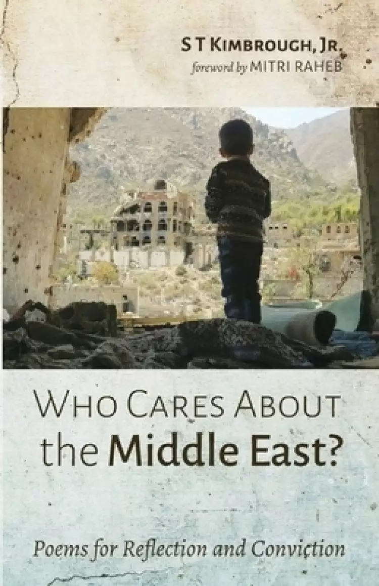 Who Cares about the Middle East?: Poems for Reflection and Conviction