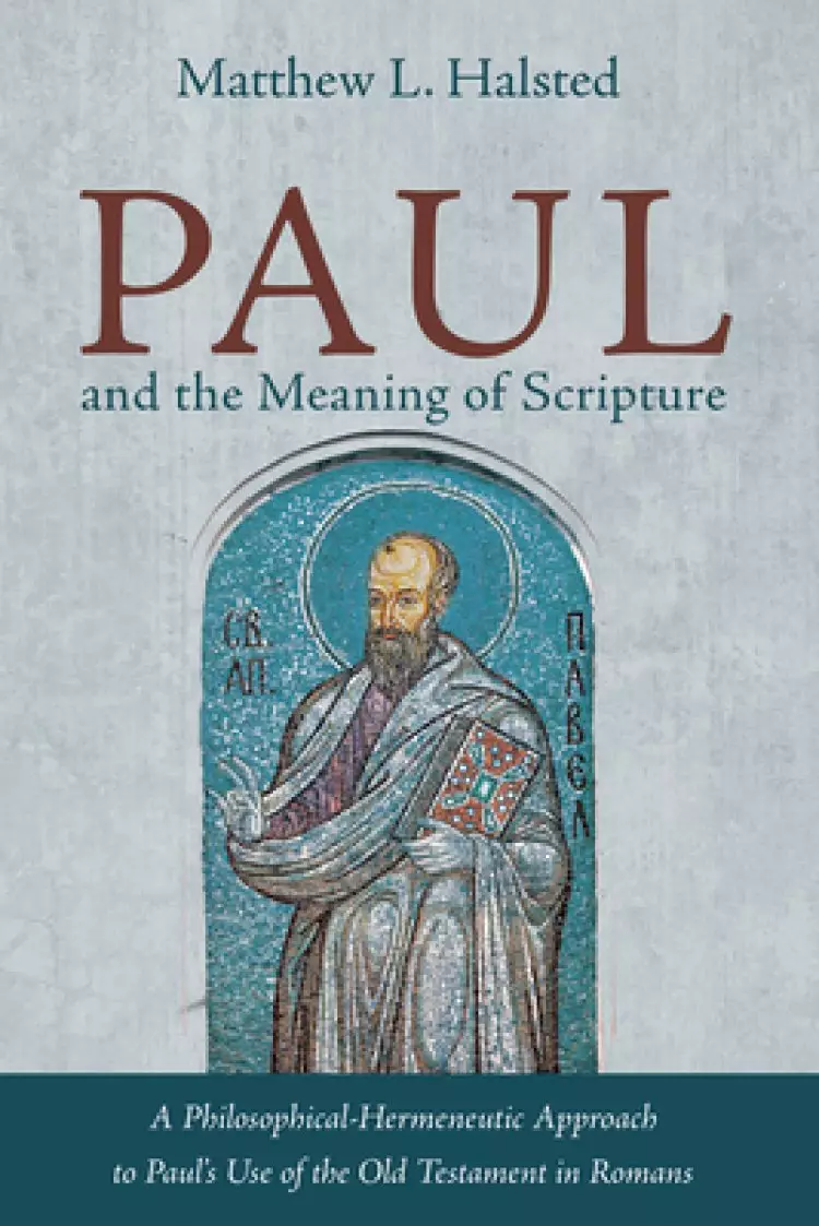 Paul and the Meaning of Scripture