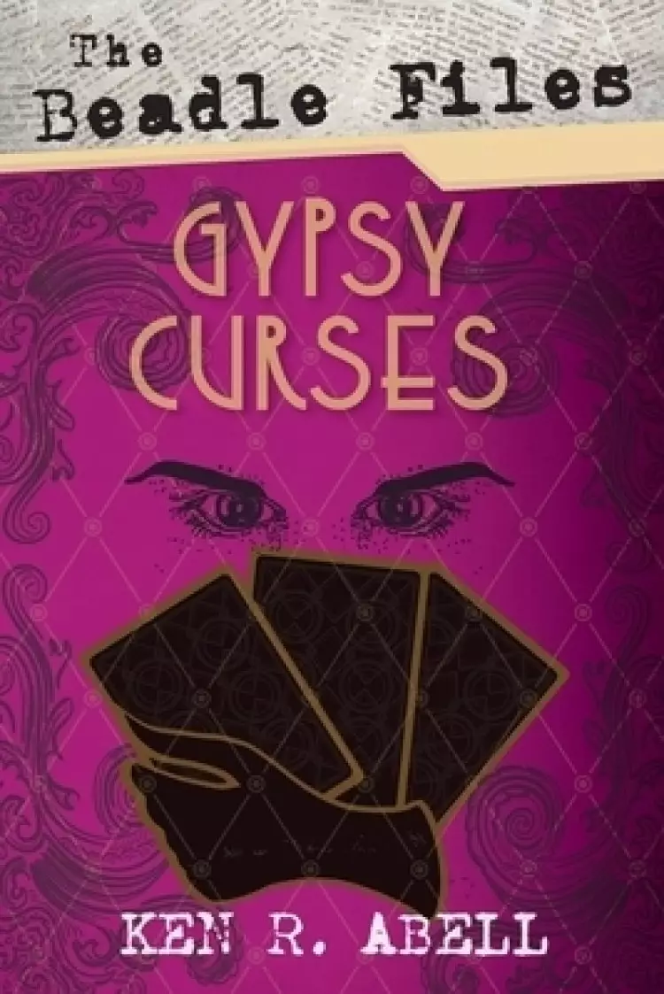 The Beadle Files: Gypsy Curses