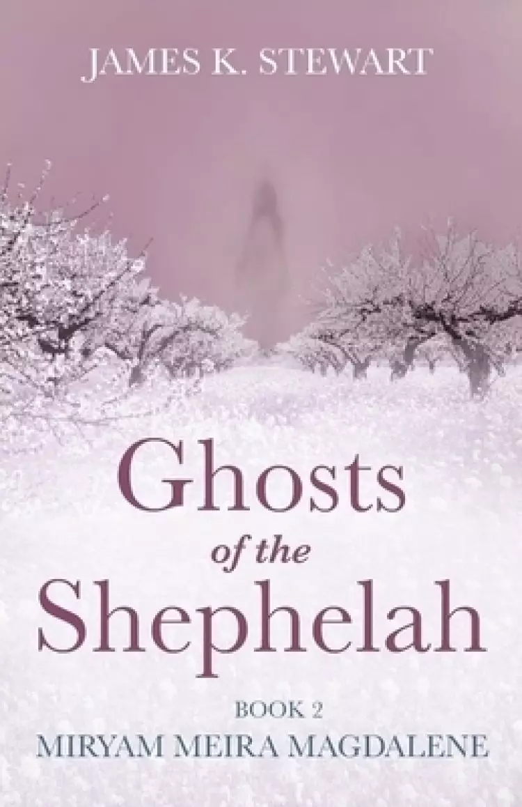 Ghosts of the Shephelah, Book 2