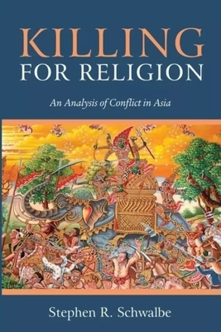 Killing for Religion: An Analysis of Conflict in Asia