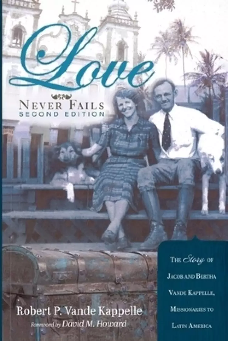 Love Never Fails, Second Edition