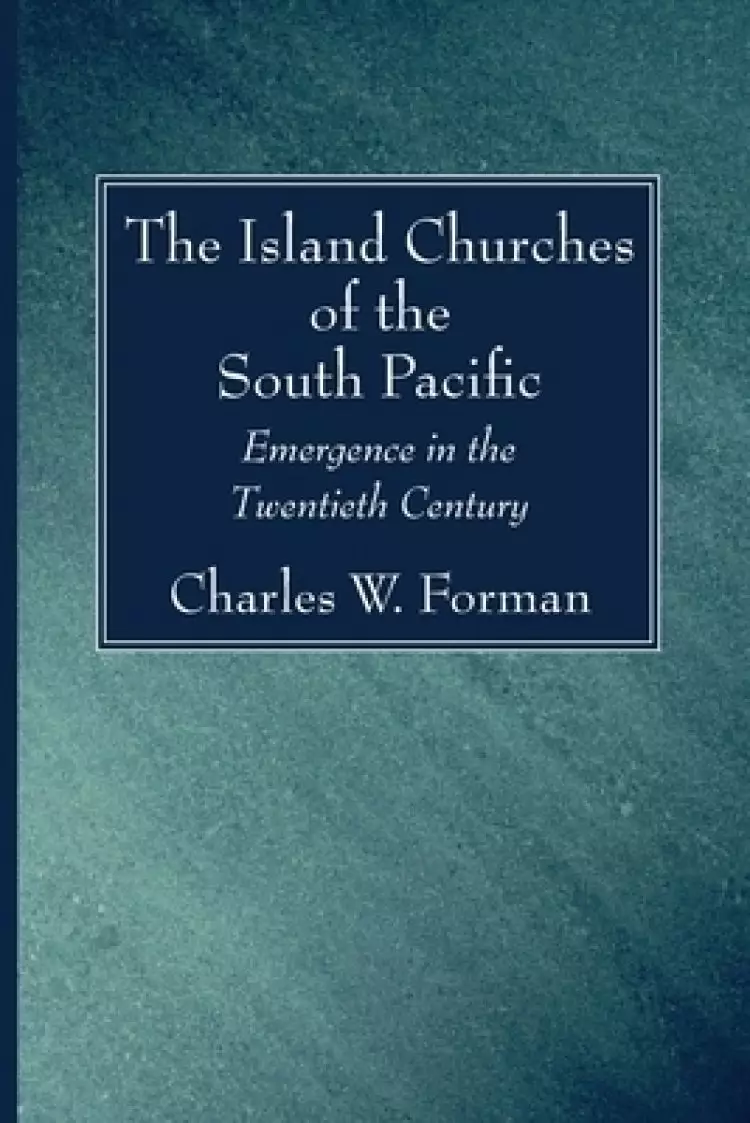 The Island Churches of the South Pacific