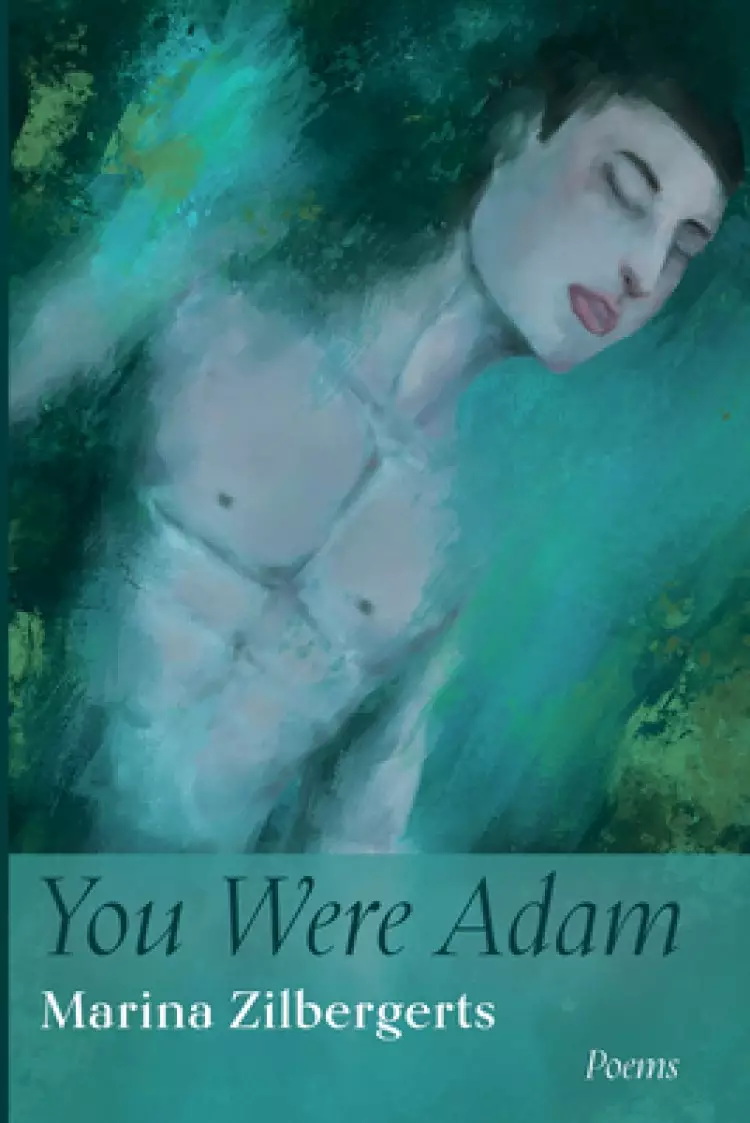 You Were Adam: Poems
