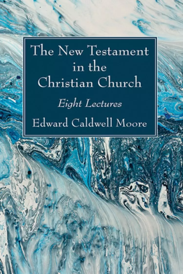 The New Testament in the Christian Church