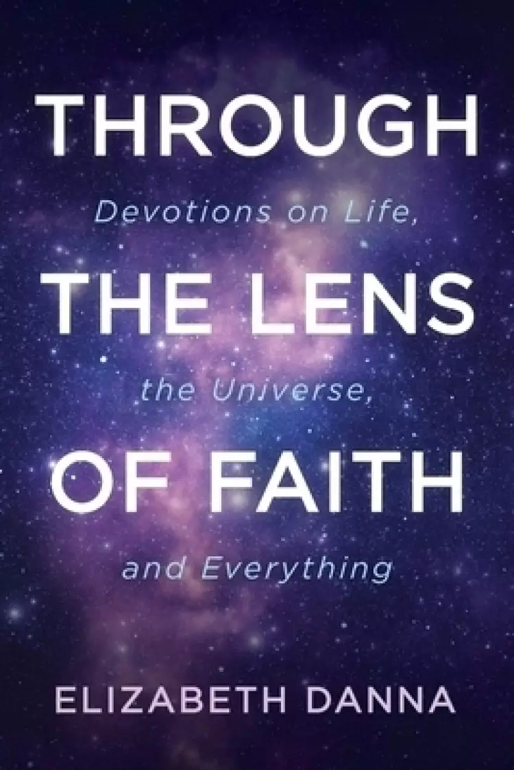 Through the Lens of Faith