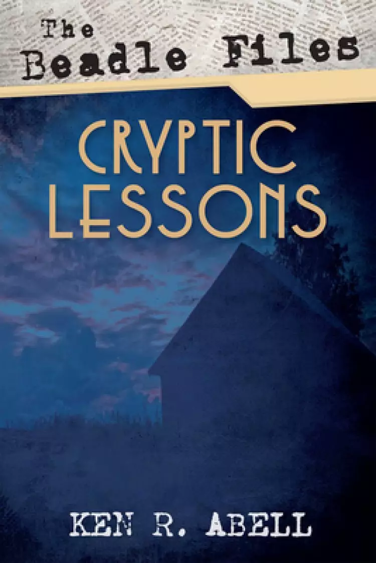 The Beadle Files: Cryptic Lessons